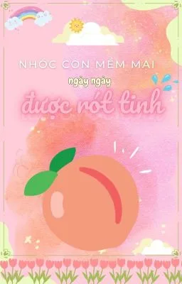 Ảnh bìa của [Đam Mỹ] Nhóc Con Mềm Mại Ngày Ngày Được Rót Tinh