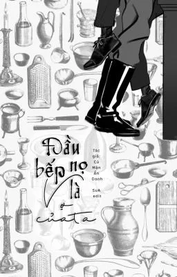 Ảnh bìa của [Đam Mỹ] Đầu Bếp Nọ Là Vợ Của Ta