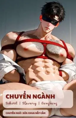 Ảnh bìa của [Đam Mỹ H Tục] CHUYÊN NGÀNH NÔ LỆ