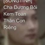 [Đam Mỹ 18+] Cha Dượng Bôi Kem Toàn Thân Con Riêng