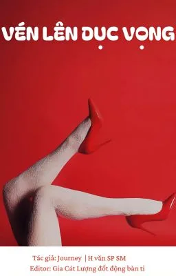 Ảnh bìa của [Truyện 18+] VÉN LÊN DỤC VỌNG