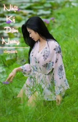 Ảnh bìa của [Truyện 18+] Nhật Ký Dâm Nương I