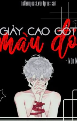 Ảnh bìa của [Đam Mỹ] Giày cao gót màu đỏ – Môn Môn