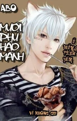 Ảnh bìa của [Đam Mỹ/ABO] MUỘI PHU HẢO MÃNH