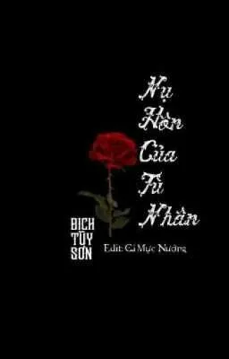 Ảnh bìa của [Đam Mỹ Song Tính] NỤ HÔN CỦA TÙ NHÂN