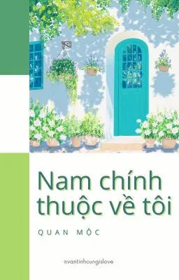 Ảnh bìa của [Đam Mỹ Song Tính] NAM CHÍNH THUỘC VỀ TÔI