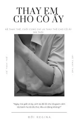 Ảnh bìa của [Đam Mỹ – Boylove] Thay Em Cho Cô Ấy