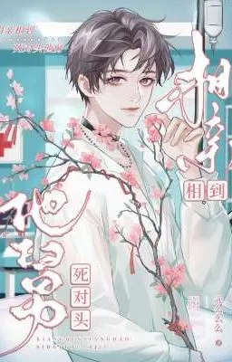 Ảnh bìa của Xem Mắt Gặp Phải Cậu Của Kẻ Thù Không Đội Trời Chung