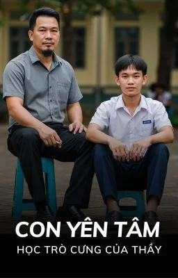 Ảnh bìa của [Truyện gay 18+] CON YÊN TÂM – HỌC TRÒ CƯNG CỦA THẦY
