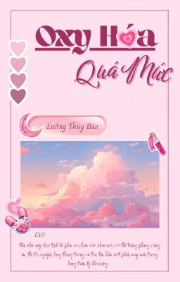 Ảnh bìa của [Đam Mỹ] Oxy Hóa Quá Mức – Lưỡng Thúy Đào