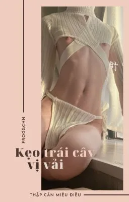 Ảnh bìa của [ĐAM MỸ/CAOH] KẸO TRÁI CÂY HƯƠNG VẢI