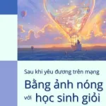 SAU KHI YÊU ĐƯƠNG TRÊN MẠNG BẰNG ẢNH NÓNG VỚI HỌC SINH GIỎI